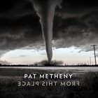 PAT METHENY — From This Place album cover