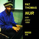 PAT THOMAS Nur album cover