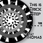 PAT THOMAS This is Trick Step album cover