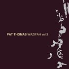 PAT THOMAS WAZIFAH volume 3 album cover