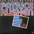 PATRICE RUSHEN Let There Be Funk - The Best Of Patrice Rushen album cover