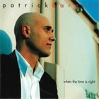 PATRICK BARNITT When the Time Is Right album cover