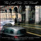 PATRICK BATTSTONE Pat Battstone Featuring Gianna Montecalvo With Antonella Chionna ‎: The Last Taxi - In Transit album cover