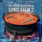 PATRICK BUTLER Sonic Stew 2 album cover