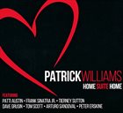 PATRICK WILLIAMS Home Suite Home album cover