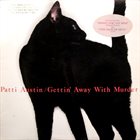 PATTI AUSTIN Gettin' Away With Murder album cover