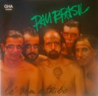 PAU BRASIL Lä Vem A Tribo album cover