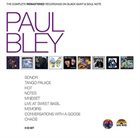 PAUL BLEY The Complete Remastered Recordings on Black Saint & Soul Note album cover