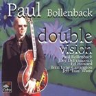 PAUL BOLLENBACK Double Vision album cover