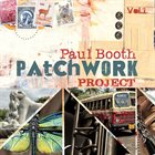 PAUL BOOTH Patchwork Project (Vol.1) album cover