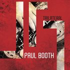 PAUL BOOTH Trilateral album cover