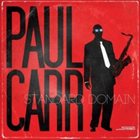 PAUL CARR Standard Domain (feat. Terell Stafford, Joey Caderazzo, Michael Bowie & Lewis Nash) album cover