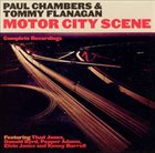 PAUL CHAMBERS Paul Chambers, Tommy Flanagan - Motor City Scene: Complete Recordings album cover