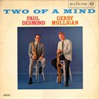 PAUL DESMOND Two Of A Mind (with Gerry Mulligan) album cover
