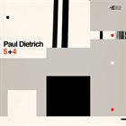 PAUL DIETRICH 5​+​4 album cover