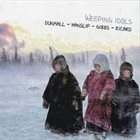 PAUL DUNMALL Dunmall / Hanslip / Gibbs / Ricart : Weeping Idols album cover