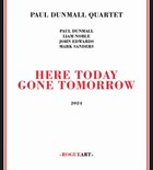 PAUL DUNMALL Here Today Gone Tomorrow album cover