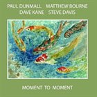 PAUL DUNMALL Moment to Moment album cover