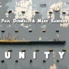 PAUL DUNMALL Paul Dunmall, Mark Sanders : Unity album cover