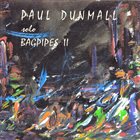 PAUL DUNMALL Solo Bagpipes II album cover
