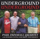 PAUL DUNMALL Underground Underground album cover