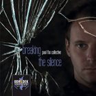 PAUL FOX Breaking The Silence album cover