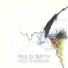 PAUL G. SMYTH Holy Thursday album cover