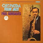 PAUL GONSALVES Cleopatra Feelin' Jazzy album cover