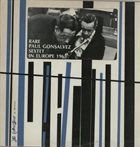 PAUL GONSALVES Rare Paul Gonsalves Sextet In Europe 1963 album cover