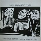 PAUL GRABOWSKY Contact Sport Midnight Waltz album cover