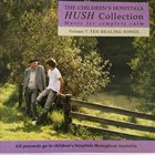 PAUL GRABOWSKY Hush Collection Volume 7: Ten Healing Songs album cover