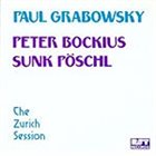 PAUL GRABOWSKY The Zurch Session album cover