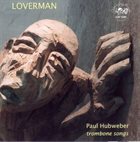 PAUL HUBWEBER Loverman album cover