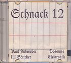 PAUL HUBWEBER Schnack : Paul Hubweber, Uli Böttcher : Schnack 12 album cover