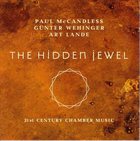 PAUL MCCANDLESS Paul McCandless, Günter Wehinger, Art Lande : The Hidden Jewel album cover