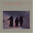 PAUL MOTIAN Paul Motian Trio: Le Voyage album cover