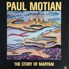 PAUL MOTIAN The Story of Maryam album cover