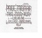 PAUL MOTIAN Trio 2000 + Two Live At The Village Vanguard Vol.2 album cover