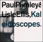 PAUL PLIMLEY Kaleidoscopes album cover
