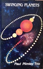 PAUL PLIMLEY Paul Plimley Trio : Swinging Planets album cover