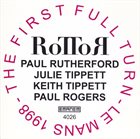 PAUL RUTHERFORD RoTToR ‎: The First Full Turn album cover