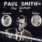 PAUL SMITH Jazz Spotlight On Ellington & Rodgers Vol. 2 album cover