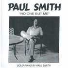 PAUL SMITH No One But Me album cover