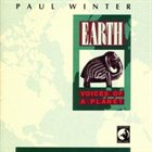 PAUL WINTER Earth: Voices of a Planet album cover