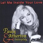 PAULA ATHERTON Let Me Inside Your Love album cover