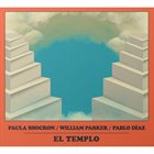 PAULA SHOCRÓN Paula Shocron / William Parker / Pablo Díaz : El Templo album cover