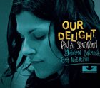 PAULA SHOCRÓN Our Delight album cover