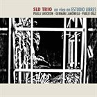 PAULA SHOCRÓN SLD Trio : En vivo en Estudio Libres album cover