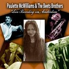 PAULETTE MCWILLIAMS Paulette McWilliams & The Beets Brothers : Live Recording In Amsterdam album cover
