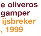 PAULINE OLIVEROS Pauline Oliveros / David Gamper : At The Ijsbreker Jan 24, 1999 album cover